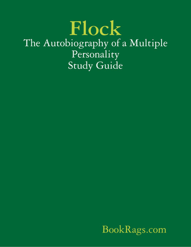 Flock: The Autobiography of a Multiple Personality Study Guide