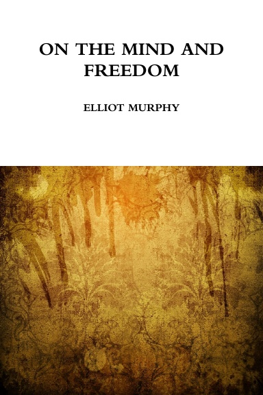 On the Mind and Freedom