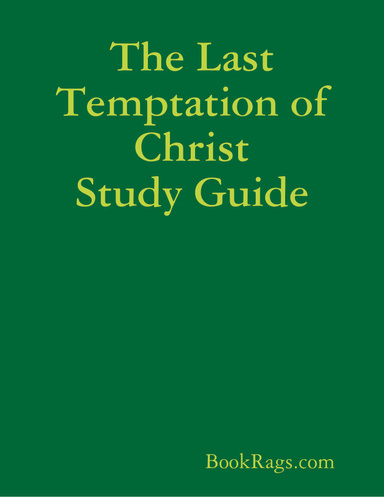 The Last Temptation of Christ Study Guide