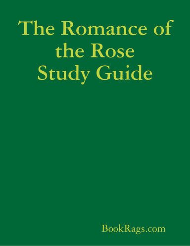 The Romance of the Rose Study Guide