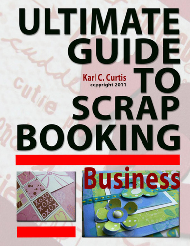 Ultimate Guide to Scrapbooking Business