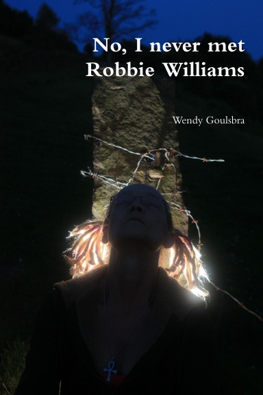 No, I never met Robbie Williams