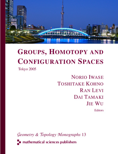 Groups, Homotopy and Configuration Spaces (Tokyo 2005)