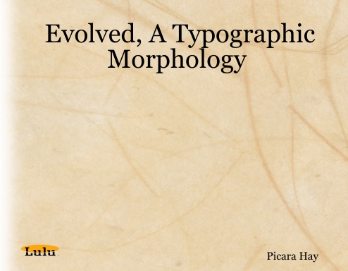 Evolved, A Typographic Morphology