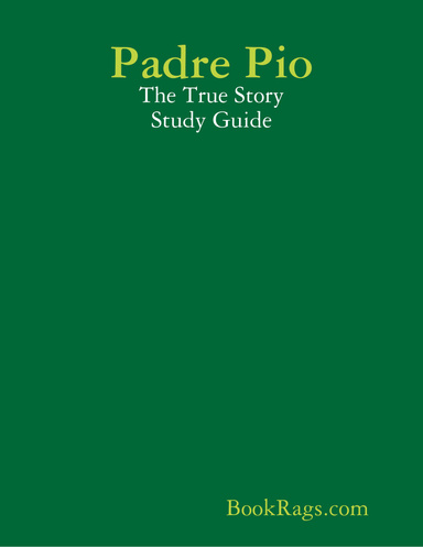 Padre Pio: The True Story Study Guide