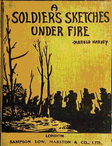 A Soldier's Sketches Under Fire