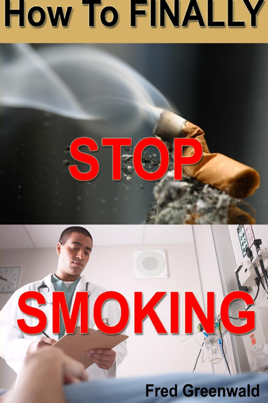 How To FINALLY STOP SMOKING