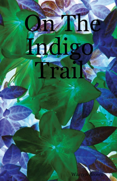 On The Indigo Trail