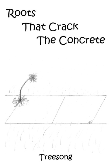 Roots That Crack The Concrete