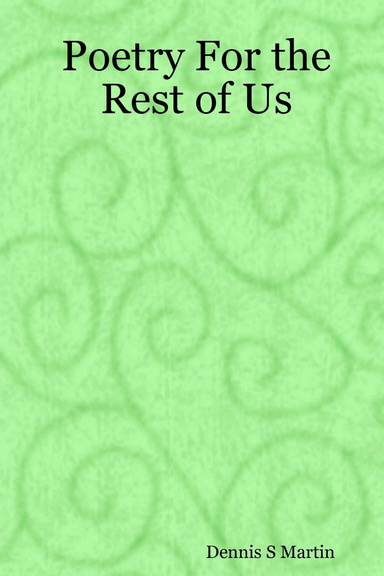 Poetry For the Rest of Us
