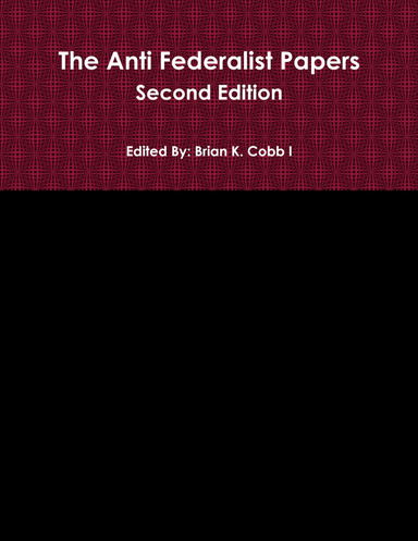 The Anti Federalist Papers