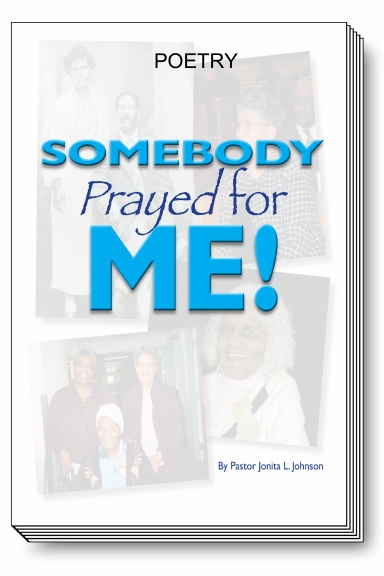 SOMEBODY PRAYED FOR ME: POETRY
