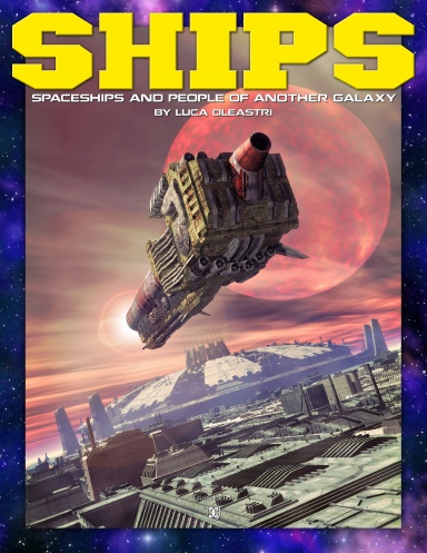 SHIPS - Spaceships and People from Another Galaxy