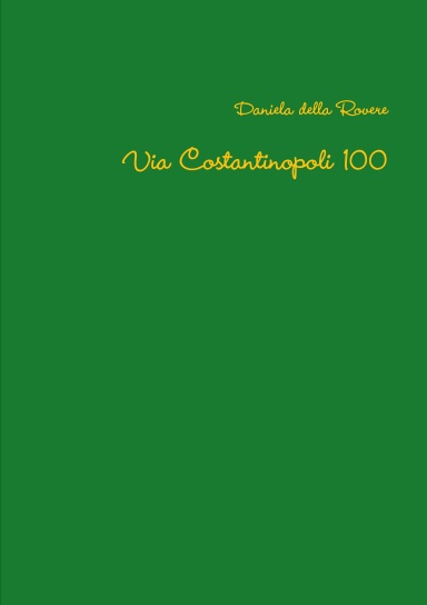 Via Costantinopoli 100
