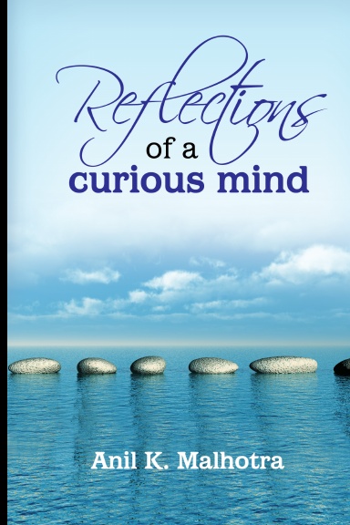 Reflections of a curious mind