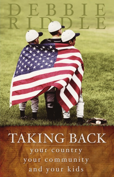 Taking Back Your Country, Your Community, and Your Kids