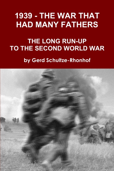 1939 - THE WAR THAT HAD MANY FATHERS