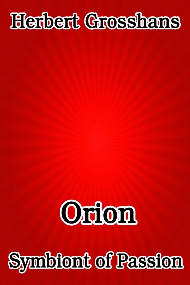 Orion, Symbiont of Passion