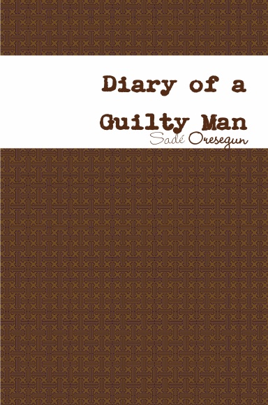 Diary of a Guilty Man