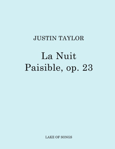 La Nuit Paisible (for baritone voice and piano), op. 23