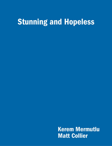 Stunning and Hopeless