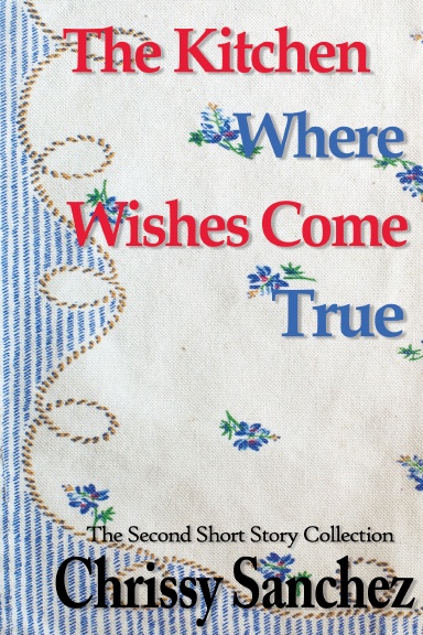 The Kitchen Where Wishes Come True