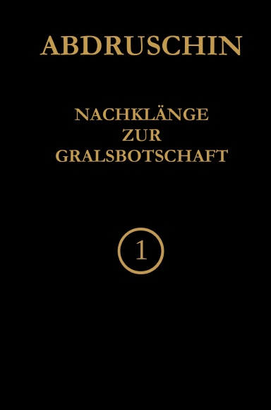 NACHKLANGE ZUR GRALSBOTSCHAFT 1