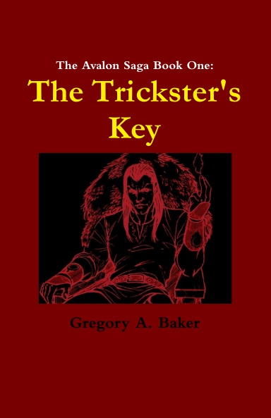 The Avalon Saga Book One: The Trickster's Key