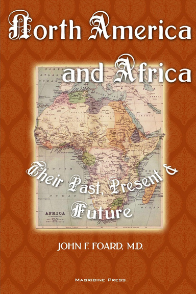 North America and Africa: Their Past, Present & Future