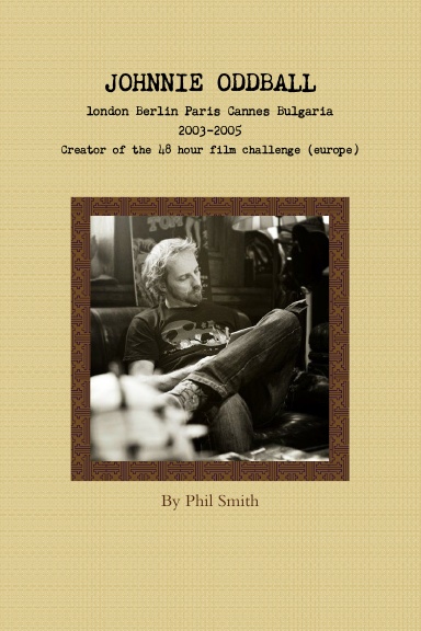 johnnie oddball 2003-2005 Film Challenges