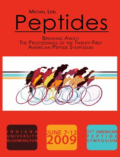 Peptides: Breaking Away:  The Proceedings of the Twenty-First American Peptide Symposium