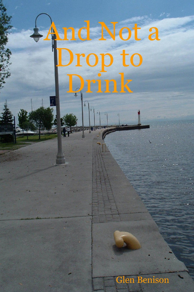 And Not a Drop to Drink