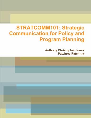 STRATCOMM101: Strategic Communication for Policy and Program Planning