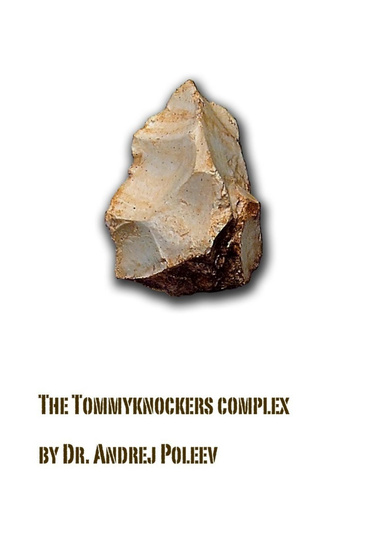 The Tommyknockers complex.