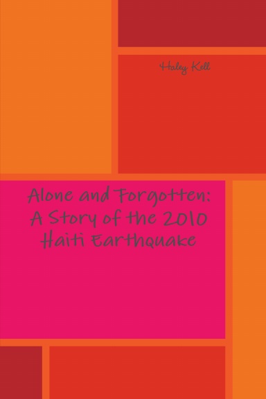 Alone and Forgotten: A Story of the 2010 Haiti Earthquake