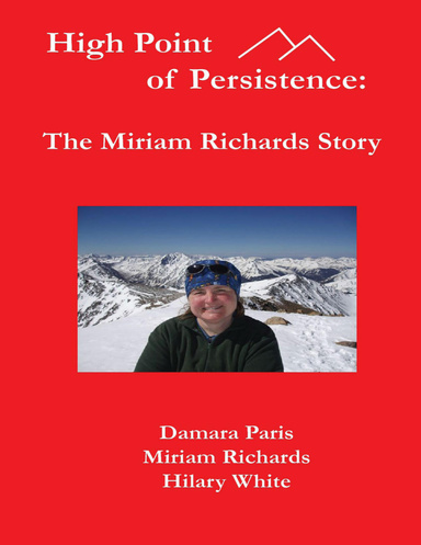 High Point of Persistence: The Miriam Richards Story