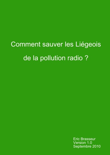 Comment sauver les Liégeois de la pollution radio ?