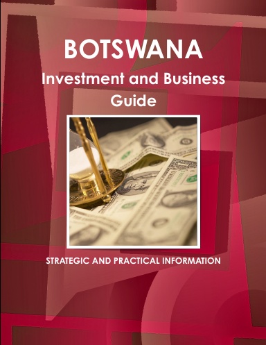 Botswana Investment and Business Guide