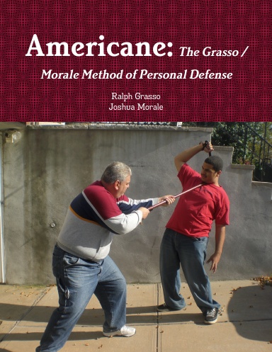 Americane: The Grasso / Morale Method of Personal Defense