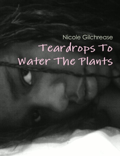 Teardrops To Water The Plants