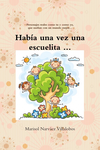 Habia una vez una escuelita...