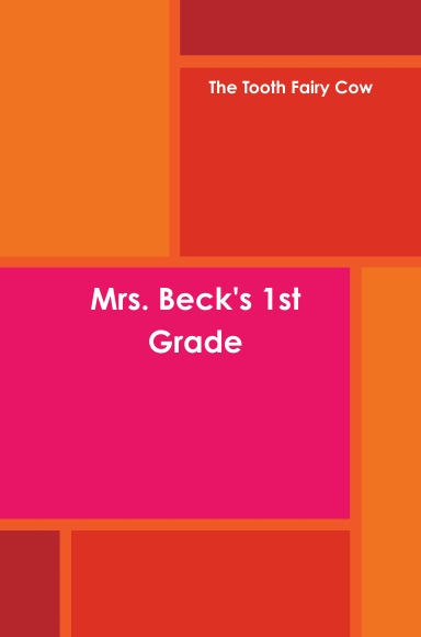 Mrs. Beck's 1st Grade