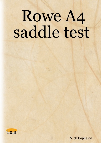 Rowe A4 saddle test