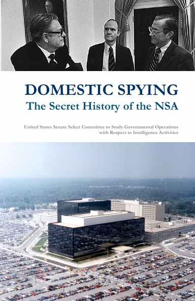 Domestic Spying: The Secret History Of The NSA