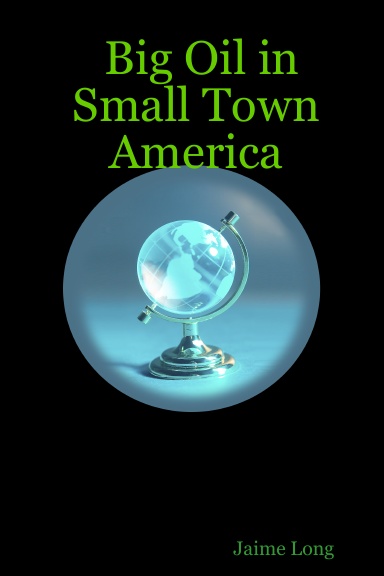 Big Oil in Small Town America