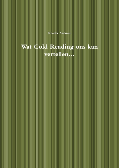Wat Cold Reading ons kan vertellen...