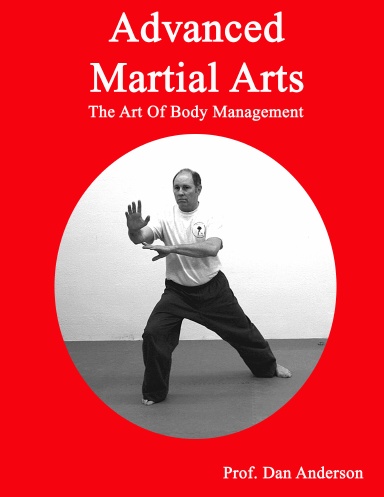 Advanced Martial Arts - The Art of Body Management