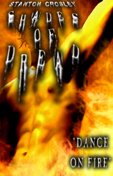 SHADES OF DREAD:  "Dance On Fire"