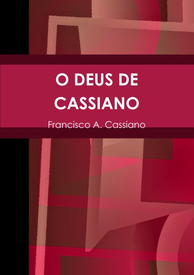 O DEUS DE CASSIANO