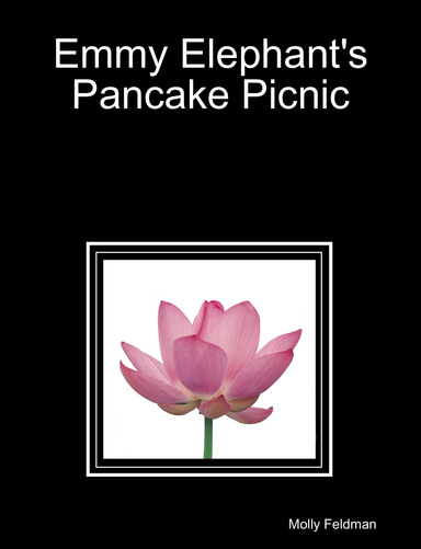 Emmy Elephant's Pancake Picnic